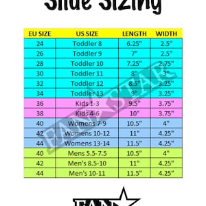 May include: A chart showing slide sizing in US and EU sizes. The chart shows the corresponding US size, EU size, length in inches, and width in inches for toddler, kids, women's, and men's sizes.