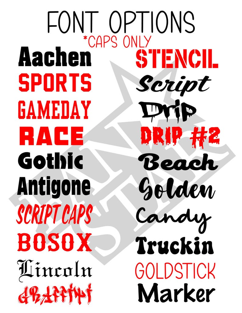 Puede incluir: Un fondo blanco muestra una lista de opciones de fuente en negro y rojo. El texto dice "FONT OPTIONS" y "*CAPS ONLY". Los nombres de las fuentes incluyen "Aachen", "Stencil", "Sports", "Script", "Gameday", "Drip", "Race", "Drip #2", "Gothic", "Beach", "Antigone", "Golden", "Script Caps", "Candy", "Bosox", "Truckin", "Lincoln", "Goldstick" y "Marker".