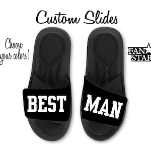 Personalized Best Man Slides Sandals, Custom Bachelor Bridal Party Gifts, Choose Your Colors and Font!  Super Comfy Memory Foam Sole.