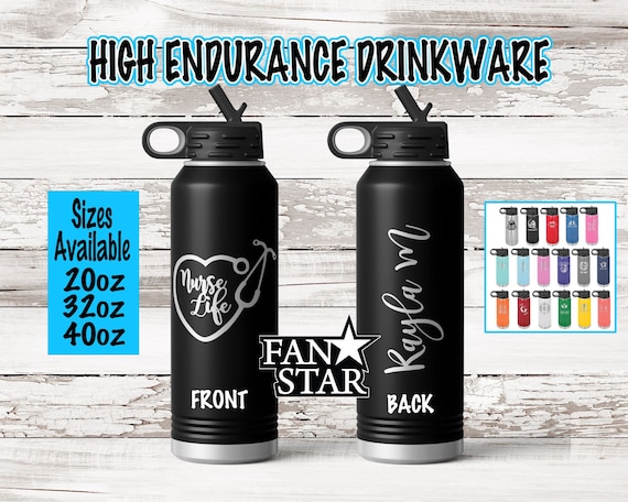 12, 20, 32, or 40 Ounce Personalized Nurse Life Water Bottle Laser
