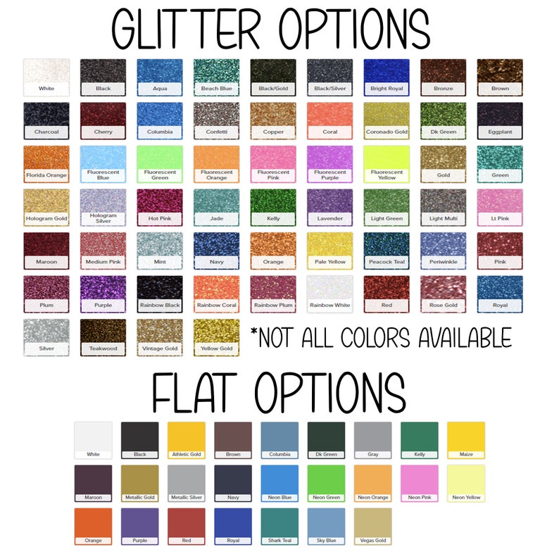 Puede incluir: Un gr&aacute;fico que muestra opciones de purpurina y colores planos para un proyecto artesanal. El gr&aacute;fico incluye una variedad de colores, incluyendo blanco, negro, aguamarina, azul playa, negro/oro, negro/plata, azul real brillante, bronce, marr&oacute;n, carb&oacute;n vegetal, cereza, Colombia, confeti, cobre, coral, oro Coronado, verde oscuro, berenjena, naranja de Florida, azul fluorescente, verde fluorescente, naranja fluorescente, rosa fluorescente, morado fluorescente, amarillo fluorescente, oro, verde, oro hologr&aacute;fico, plata hologr&aacute;fica, rosa intenso, jade, kelly, lavanda, verde claro, multi claro, rosa claro, granate, rosa medio, menta, azul marino, naranja, amarillo p&aacute;lido, azul pavo real, portwinkle, rosa, ciruela, morado, negro arco&iacute;ris, coral arco&iacute;ris, ciruela arco&iacute;ris, blanco arco&iacute;ris, rojo, oro rosa, real, plata, teca, oro vintage, oro amarillo, oro atl&eacute;tico, marr&oacute;n, Colombia, verde oscuro, gris, kelly, ma&iacute;z, granate, oro met&aacute;lico, plata met&aacute;lica, azul marino, azul ne&oacute;n, verde ne&oacute;n, naranja ne&oacute;n, rosa ne&oacute;n, amarillo ne&oacute;n, naranja, morado, rojo, real, azul tibur&oacute;n, azul cielo, y oro vegano. El gr&aacute;fico tambi&eacute;n incluye el texto "*NOT ALL COLORS AVAILABLE" y "FLAT OPTIONS".