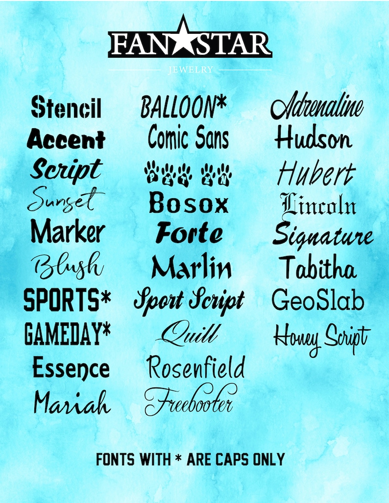 May include: A blue and white watercolor background with a list of fonts in black text. The text includes the words "FANSTAR JEWELRY" and "FONTS WITH * ARE CAPS ONLY".