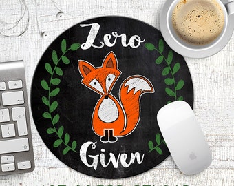 Zero Fox Given Mousepad, Chalkboard Fox Mouse Pad, Chalk Zero Fox Given Mousepad, Funny Mousepad, Gift for Guy, Funny Gifts, Mouse Pad