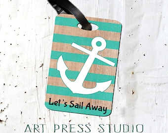 Nautical Luggage Tag, Personalized Anchor Bag Tag, Let's Sail Away Luggage Tag, Nautical Anchor Tag,  Cruise Luggage tag, Wood Nautical