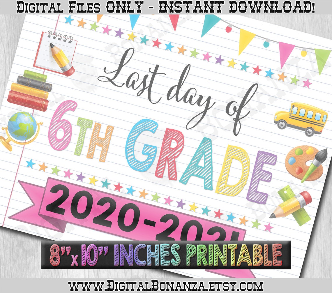 Last Day Of Sixth Grade Sign Instant Download Last Day Of Etsy
