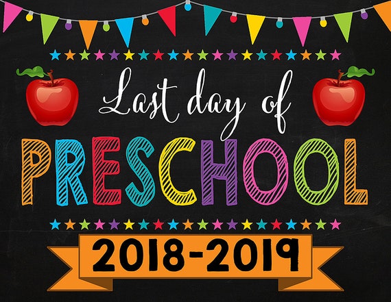 last-day-of-preschool-sign-instant-download-last-day-of-school-color