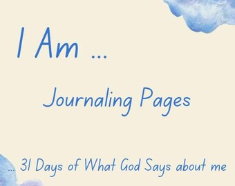 Pages imprimables du journal « Je suis » | Instructions bibliques de 31 jours pour les femmes chrétiennes | Étude des Ecritures bibliques imprimable | Foi PDF