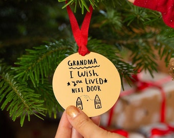 Long Distance Grandma Christmas Tree Decoration 'Grandma / Granny / Nanny I / We Wish You Lived Next Door'