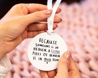 Remembrance Keepsake Decoration 'Because Someone Is In Heaven, A little Piece Of Heaven Is In Our Home''