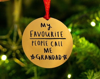 My Favourite People Call Me Grandad / Grandpa - Christmas Tree Decoration