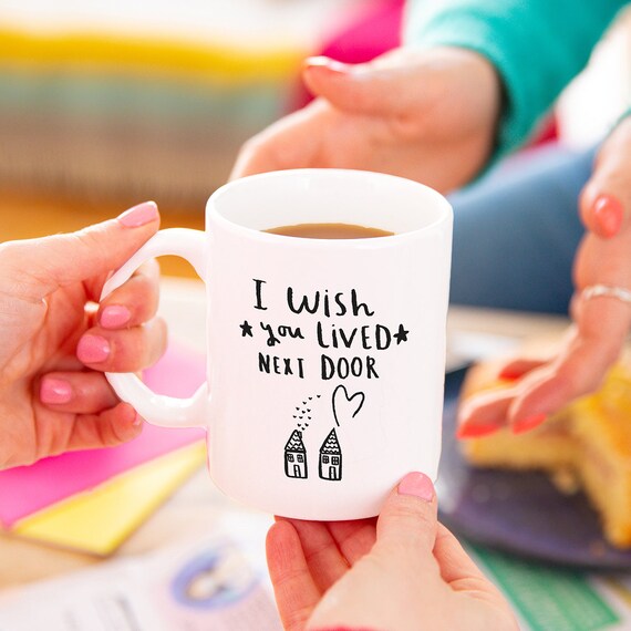 Best Friend I Wish You Lived Next Door Friendship Ceramic Mug Funny Gift Cup Best Friend I Wish You Lived Next Door Friendship Ceramic Mug Funny Gift Cup
