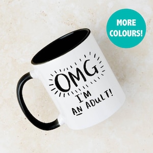 Funny 18th Birthday Mug 'Omg I Am An Adult' image 1