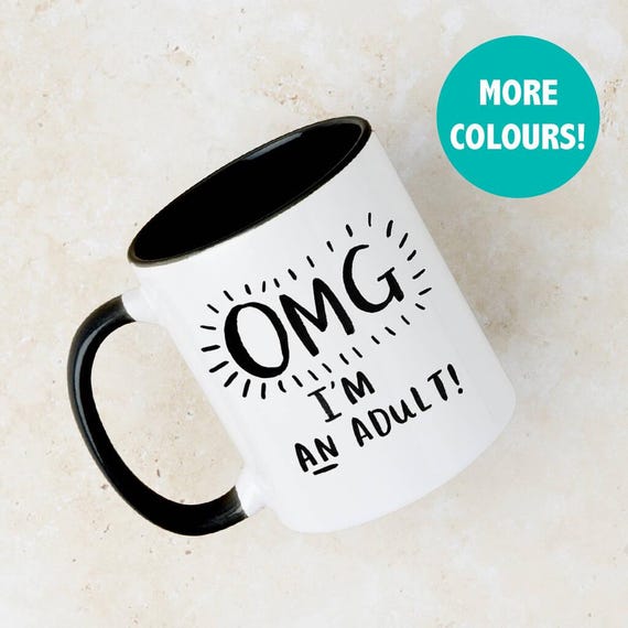 Funny 18th Birthday Mug 'Omg I Am An Adult'