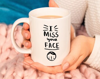 Long Distance Realationship 'I Miss Your Face' Mug