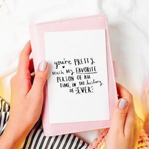 Best Friend Greeting Card 'You're Pretty Much My Favorite Person In The History Of Ever'