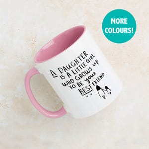 Daughter Mug 'A daughter is a little girl who grows up to be your best friend'