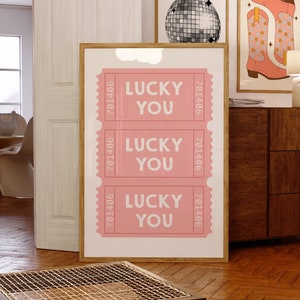 Lucky You Poster, Ticket Poster, Trendy Wall Art Prints, Retro Trendy Printable Art, Pink Preppy Wall Art, Girly Aesthetic, Lucky You Ticket