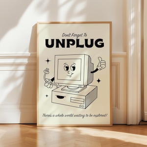 Retro Computer Illustration, Retro Character Print, Unplug Print, Classroom Wall Art, Office Print, Motivational Art, Unplug Screen Print