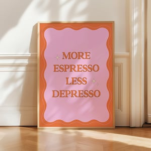 More Espresso Less Depresso Print, Cute Retro Kitchen Art, Retro Coffee Bar Decor, Sassy Wall Art, Motivational Quote Print