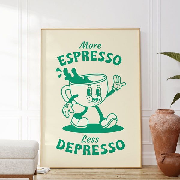 More Espresso Less Depresso Poster, Retro Quote Art Print, Trendy Funky Wall Art, Retro Coffee Poster, Retro Kitchen Art, Motivational Quote