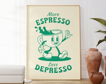 More Espresso Less Depresso Poster, Retro Zitat Kunstdruck, Trendy Funky Wandkunst, Retro Kaffee Poster, Retro Küchenkunst, Motivationszitat