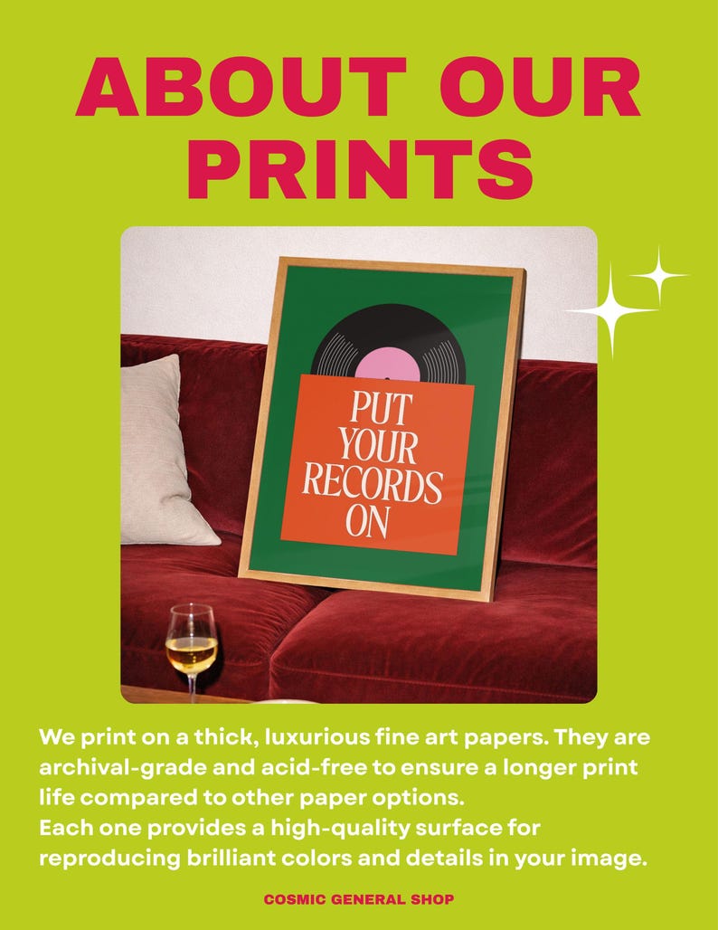 May include: A framed print with the text "PUT YOUR RECORDS ON" featuring a vinyl record design. The print is displayed on a red sofa with a glass of wine. The image is set against a green background with the text "ABOUT OUR PRINTS".