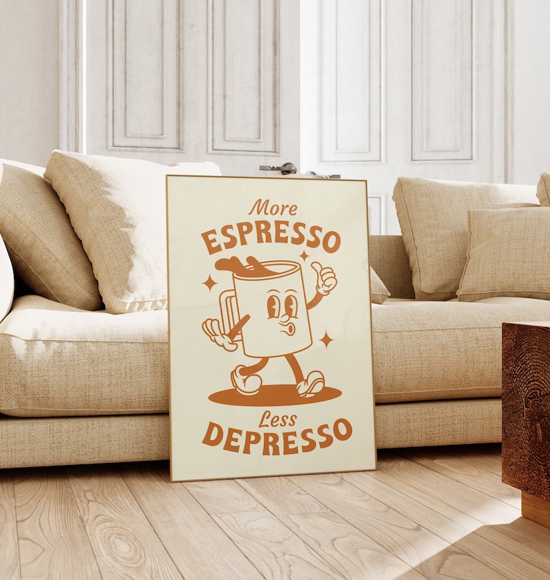 More Espresso Less Depresso Retro Art Print - Cute retro style coffee cup character print