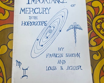 RARE The Importance Of Mercury In The Horoscope By Frances Sakoian And Louis S. Acker/Rare 1970's Astrology Guide/Rare Vintage 1970's Guide