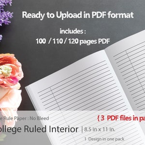 College Rule Interior pack in 100/110/120 pages PDF format, standard size at 8.5 in. x 11 in. : ready to upload for KDP