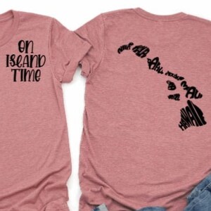 On Island Time Shirt | Hawaii Shirt | Hawaiian Islands Shirt | Crewneck Shirt | Aloha Shirt | Travel Shirt | Island Shirt