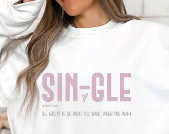 Single Sweatshirt | Valentine's Day Sweatshirt | Coffee Gift | Coffee Shirt | Single AF | Cupid | Conversation Hearts