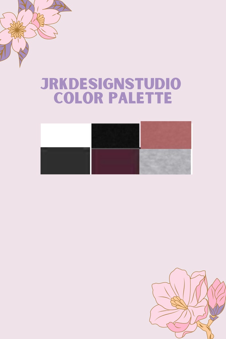 以下が含まれることがあります： 紫色の「JRKDESIGNSTUDIO COLOR PALETTE」というテキストが入ったカラーパレットのグラフィック。パレットには、白、黒、ダスティローズ、ダークグレー、バーガンディ、ライトグレーの6色のカラーサンプルがあります。花のイラストがデザインを縁取っています。
