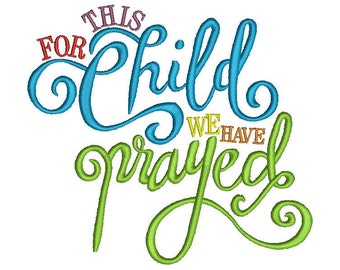 For this child we have prayed Embroidery Design Download Stitch Design - 0295
