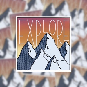 Explore Vinyl Sticker. Explore Sticker. Mountain Sticker. Explore The World Sticker.
