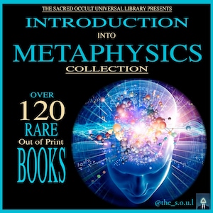 Introduction into Metaphysics Collection on ZiP-File by The Sacred Occult Universal Library (The S.O.U.L)