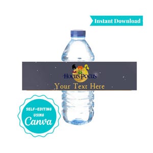 May include: A clear plastic water bottle with a blue cap. A dark grey label wraps around the bottle with the words "Hocus Pocus" and "Your Text Here". The words "Instant Download" and "Self-editing using Canva" are also visible.
