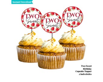 Two Sweet Birthday | Cupcake Toppers | Two Sweet Theme | Second Birthday Party Favors | Strawberry Theme Party for Toddler