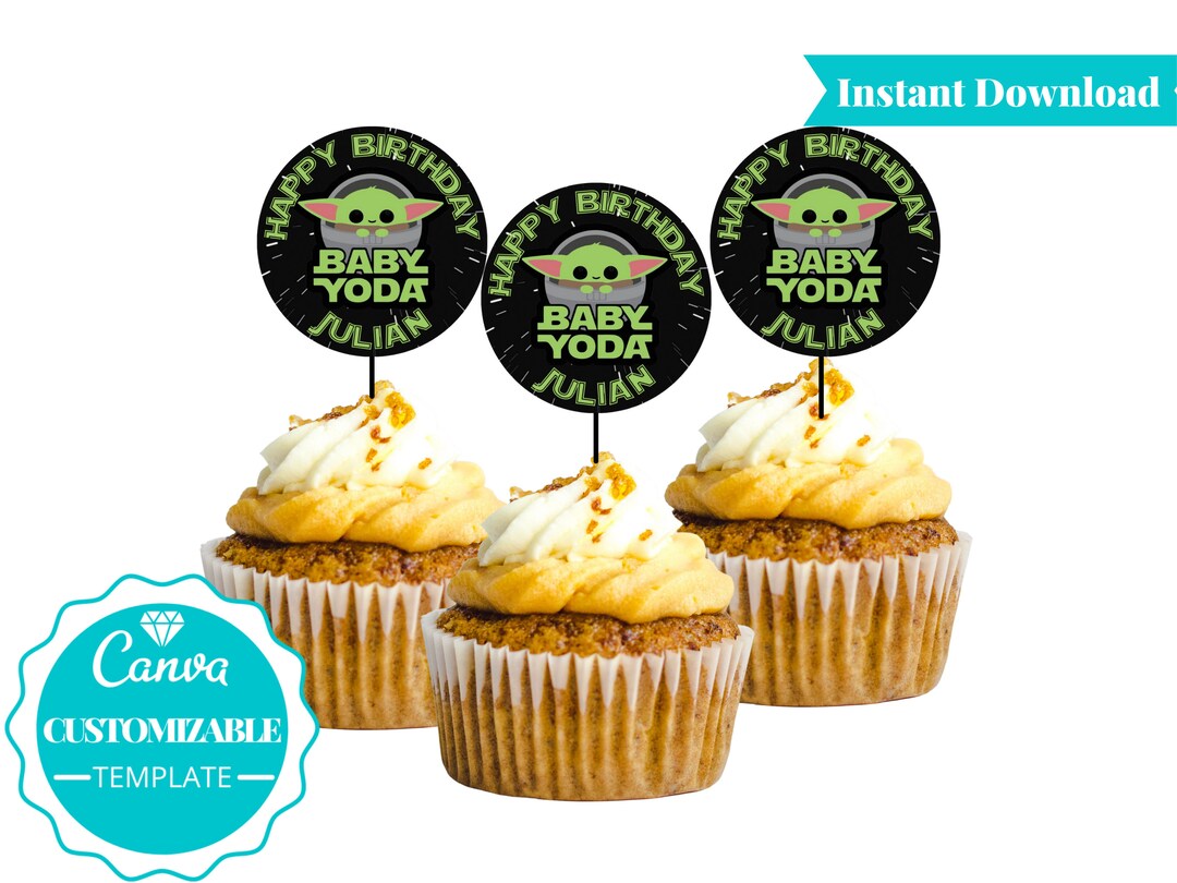 Baby Yoda Baby Yoda Birthday Cupcake Toppers Digital Download Printable Etsy