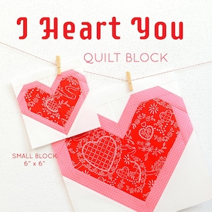 PDF Heart Quilt Pattern -  I Heart You