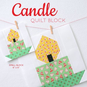 May include: A quilt block pattern for a candle design. The pattern includes two sizes: a small block measuring 6 inches by 6 inches and a large block measuring 12 inches by 12 inches. The pattern is designed by Nadra Ridgeway of ellisandhiggs.com.