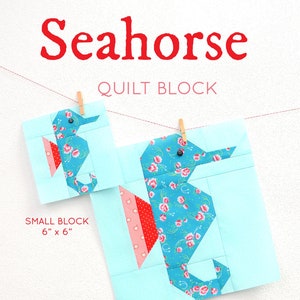 May include: A quilt block pattern for sewing a seahorse. The pattern includes instructions for making two sizes of blocks: a 6-inch by 6-inch block and a 12-inch by 12-inch block. The pattern is designed by Nadra Ridgeway of ellisandhiggs.com.