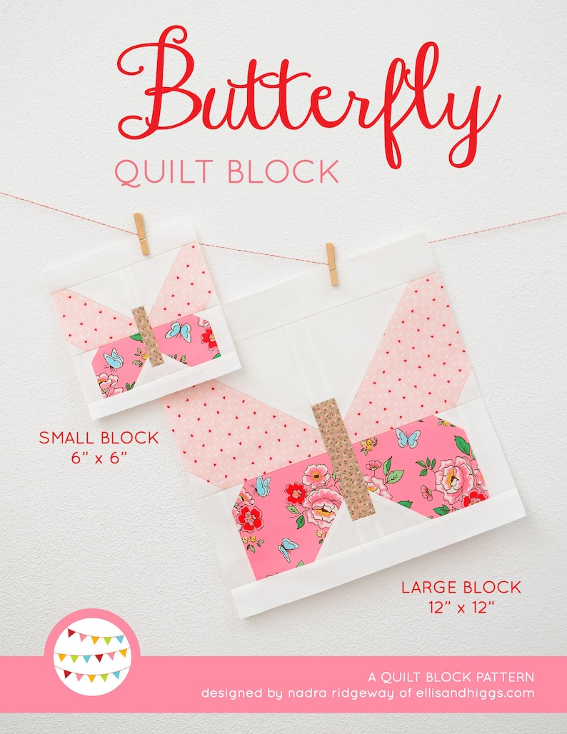 May include: A quilt block pattern for a butterfly design. The pattern includes instructions for making two sizes of blocks: a 6-inch by 6-inch small block and a 12-inch by 12-inch large block.