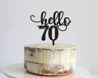 Hello 70 - Birthday Cake Topper - Glitter / Acrylic / Mirror / Bamboo Wood / Personalised / Celebration/ Party  / Express Shipping