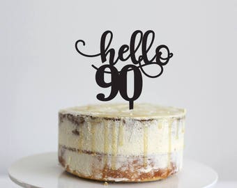 Hello 90 - Birthday Cake Topper - Glitter / Acrylic / Mirror / Bamboo Wood / Personalised / Celebration/ Party  / Express Shipping