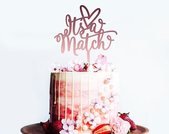 Its a Match with heart - Wedding or Engagement Cake Topper -  Tinder - Cake Party Decoration - Acrylic or Wooden  /  Express Shipping