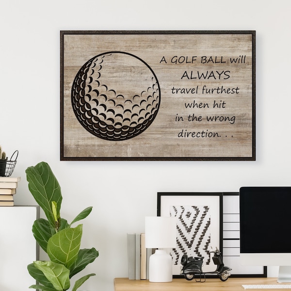 Custom Golf Quote Sign, Gift for Golfer, Golf Wall Decor, Anniversary, Birthday, Mancave, Sports Bar, Funny, Humourous, Golf Art, Golf Ball
