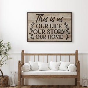 home decor sign | this is us our life our story our home | modern farmhouse decor | family living room | carved engraved wood sign