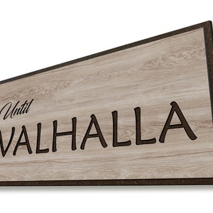 Valhalla Display Lettering Until Valhalla | Viking Quote | Pagan | Remembrance Memorial Sign ...