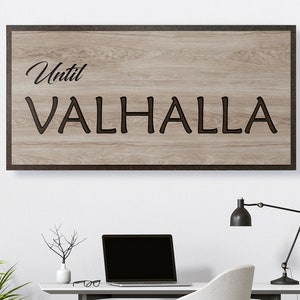 Valhalla Display Lettering Until Valhalla | Viking Quote | Pagan | Remembrance Memorial Sign ...