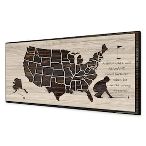US Golf Map carved into wood, Golf Course Push Pin Map, Gift for Male Golfer, Golf Course Travel Map, A Golf Ball will ALWAYS quote